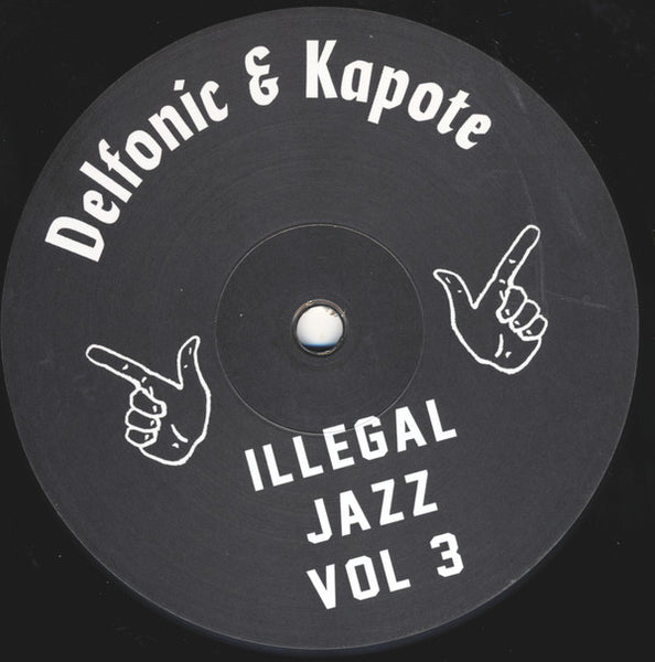 Delfonic & Kapote : Illegal Jazz Vol 3 (12")