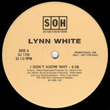 Lynn White : I Don't Know Why (12", Promo)