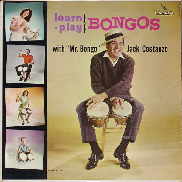 Jack Costanzo : Learn, Play Bongos With "Mr. Bongo" (LP, Album, Mono)