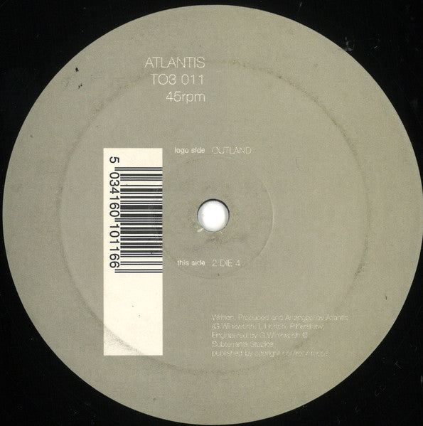 Atlantis : Outland / 2 Die 4 (12")