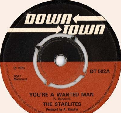 The Starlites / G.G. All Stars* : You're A Wanted Man / Back To Dubwise (7")