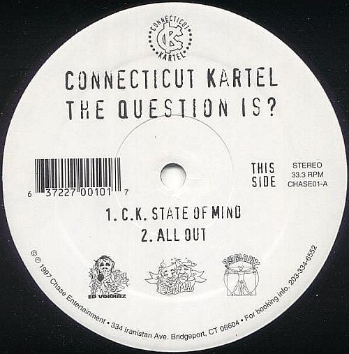 Connecticut Kartel : The Question Is? (12")