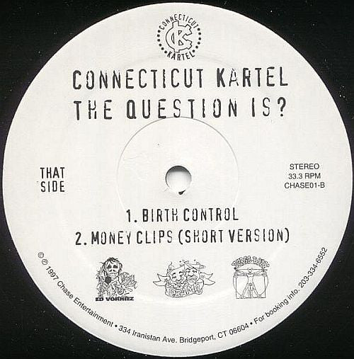 Connecticut Kartel : The Question Is? (12")