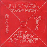 Linval Thompson : If I Follow My Heart (12")
