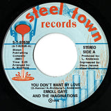 Erroll Gaye And The Imaginations : You Don't Want My Love (7")