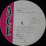 Jimmy " Mr. T - 99 " Nelson* : Jimmy T - 99 Nelson (10", Comp, Mono)