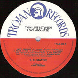 B. B. Seaton* : Thin Line Between Love And Hate (LP, Album)