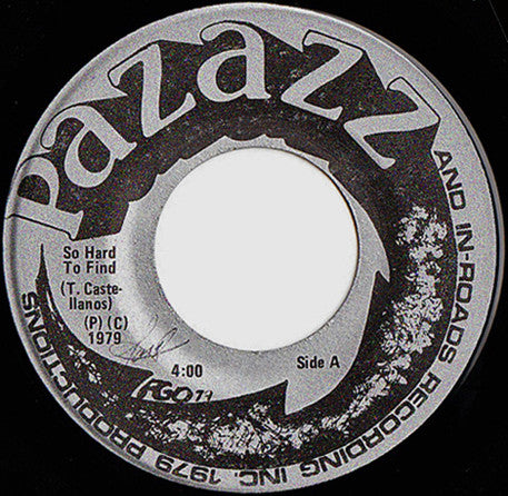 Pazazz : So Hard To Find / The Right One (7")