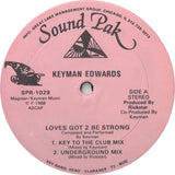 Keyman Edwards : Loves Got 2 Be Strong (12")
