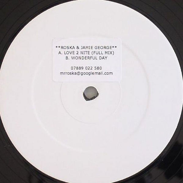 Roska & Jamie George : Love 2 Nite / Wonderful Day (12", W/Lbl, Sti)
