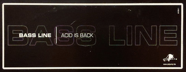 Bass Line : Acid Is Back (12")