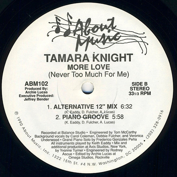 Tamara Knight : More Love (Never Too Much For Me) (12")