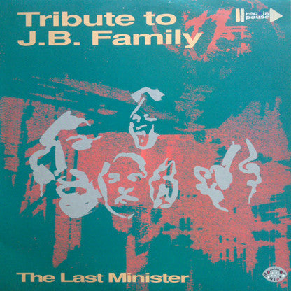 The Last Minister : Tribute To J.B. Family (12")