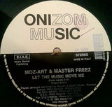 Moz-Art & Master Freez : Let The Music Move Me (Remix) (12")
