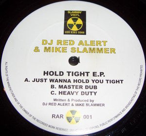 DJ Red Alert & Mike Slammer : Hold Tight E.P. (12", EP, RP)