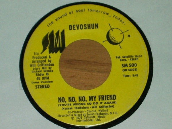 Devoshun : No, No, No, My Friend (You're Wrong So Do It Again) (7")