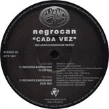 Negrocan : Cada Vez (Richard Earnshaw Mixes) (12")