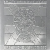 S.O.D.: Stormtroopers Of Death* : Speak English Or Die (CD, Album, RE, RM)