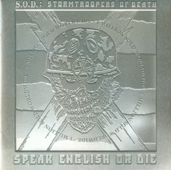 S.O.D.: Stormtroopers Of Death* : Speak English Or Die (CD, Album, RE, RM)