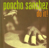 Poncho Sanchez : Do It! (CD, Album)