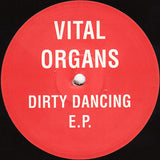 Vital Organs : Dirty Dancing E.P. (12", EP)