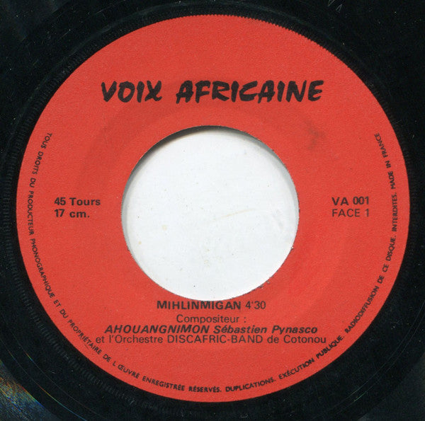 Ahouangnimon Sébastien Pynasco Et L'Orchestre Discafric-Band De Cotonou* : Mi Hlin Migan (7")