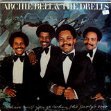 Archie Bell & The Drells : Where Will You Go When The Party's Over (LP, Album)