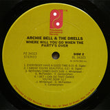 Archie Bell & The Drells : Where Will You Go When The Party's Over (LP, Album)