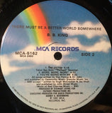 B.B. King : There Must Be A Better World Somewhere (LP, Album, Glo)