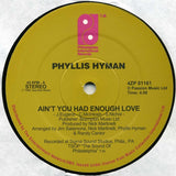 Phyllis Hyman / The Stylistics : Ain't You Had Enough Love / Hurry Up This Way Again (12")