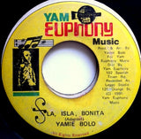 Yamie Bolo* : La, Isla, Bonita (7")