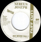 Nerious Joseph / Dean Fraser : Jah Never Fail I / Adowa Triumph (7")
