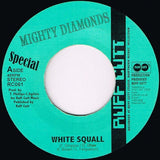 The Mighty Diamonds / Dean Fraser : White Squall / The Maroons (7")