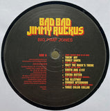 Big Pimp Jones : Bad Bad Jimmy Ruckus (LP, Album)
