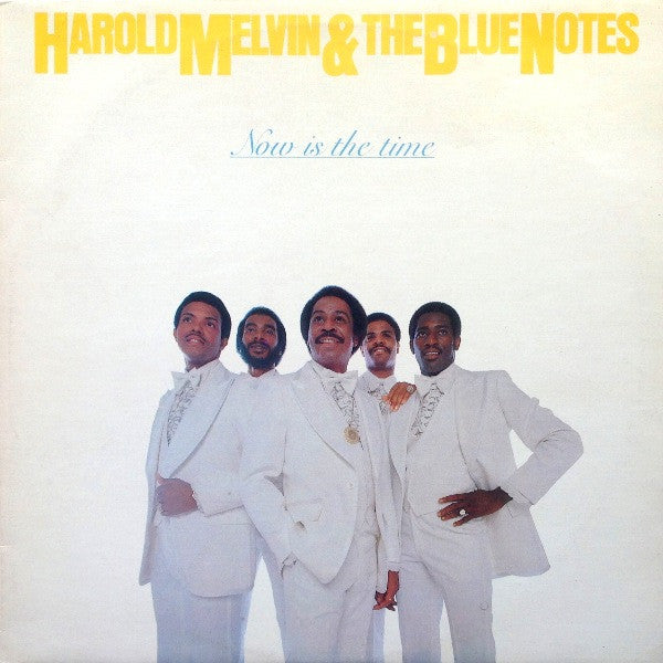 Harold Melvin And The Blue Notes : Now Is The Time (LP, Album)
