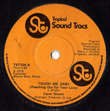 Carol Brown : Touch Me Baby (Reaching Out For Your Love) (7")