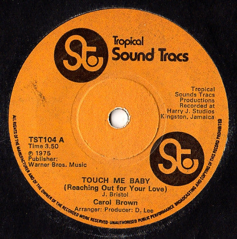 Carol Brown : Touch Me Baby (Reaching Out For Your Love) (7")