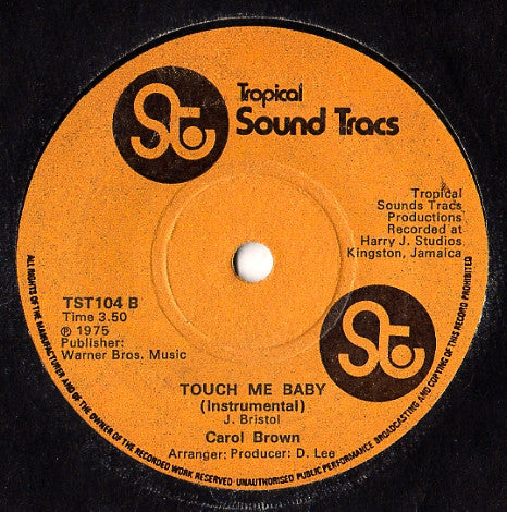 Carol Brown : Touch Me Baby (Reaching Out For Your Love) (7")