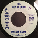 Barbara Mason : Oh, How It Hurts / Ain't Got Nobody (7", Single)