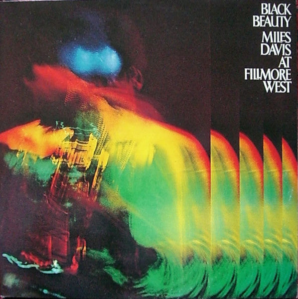 Miles Davis : Black Beauty : Miles Davis At Fillmore West (2xLP, Album, RE)
