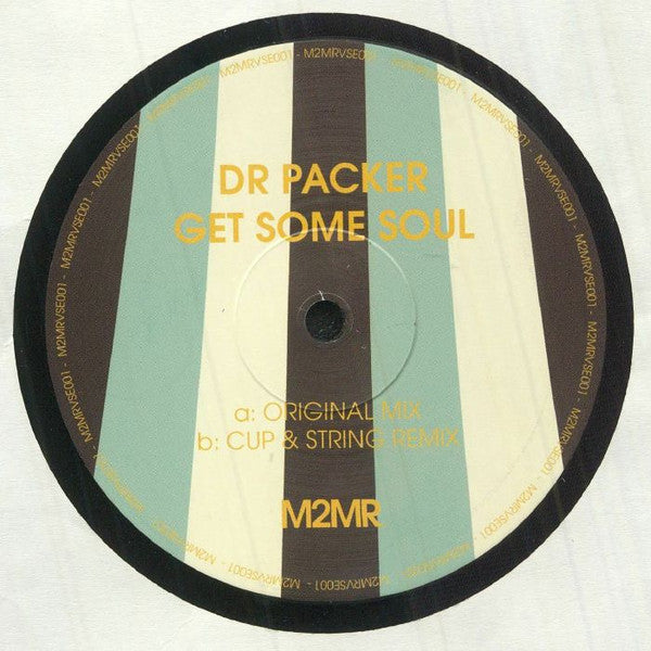 Dr Packer* : Get Some Soul (12")