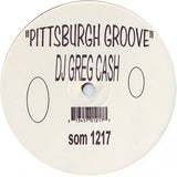 Greg Cash : Pittsburgh Groove (12")
