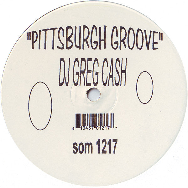 Greg Cash : Pittsburgh Groove (12")