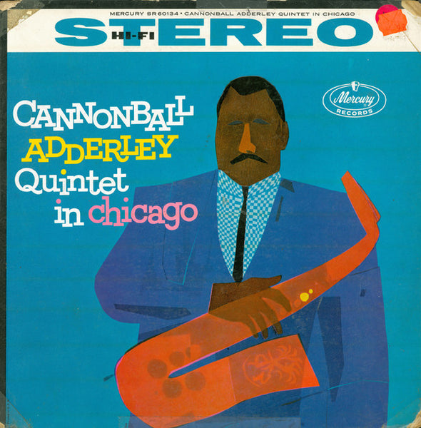 The Cannonball Adderley Quintet : In Chicago (LP, Album)