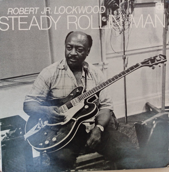 Robert Jr. Lockwood* : Steady Rollin' Man (LP, Album, Jac)