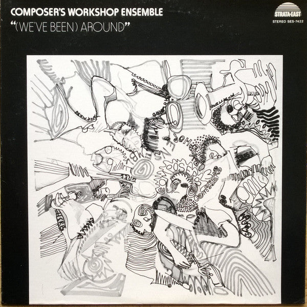 Composer's Workshop Ensemble : We've Been Around (LP, Album)