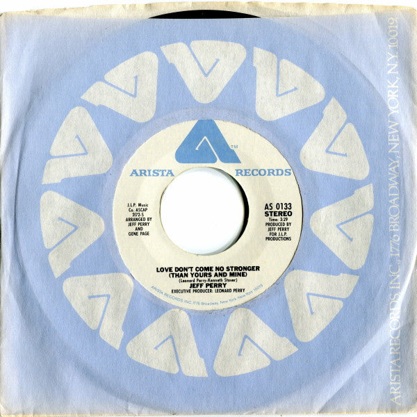 Jeff Perry : Love Don't Come No Stronger (Than Yours And Mine) (7", Single)