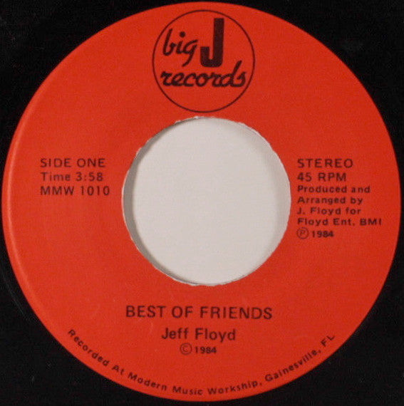 Jeff Floyd : Best Of Friends / Don't Leave Me (7", Single)