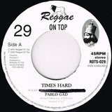 Pablo Gad : Times Hard (7")