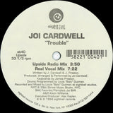 Joi Cardwell : Trouble (12")